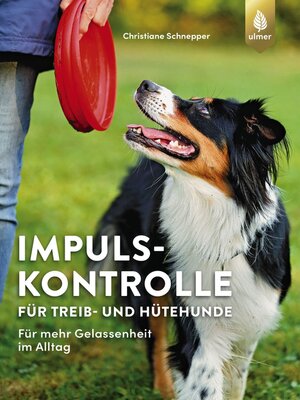 cover image of Impulskontrolle für Treib- und Hütehunde
